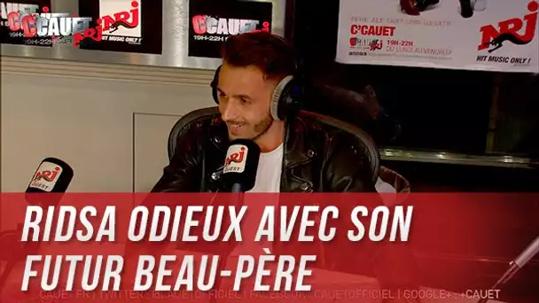 RIDSA odieux avec son futur beau-père - C’Cauet sur NRJ