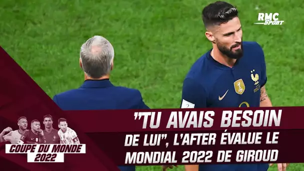 "Les faits ont démontré que tu avais besoin de lui", l'After évalue la Coupe du monde de Giroud