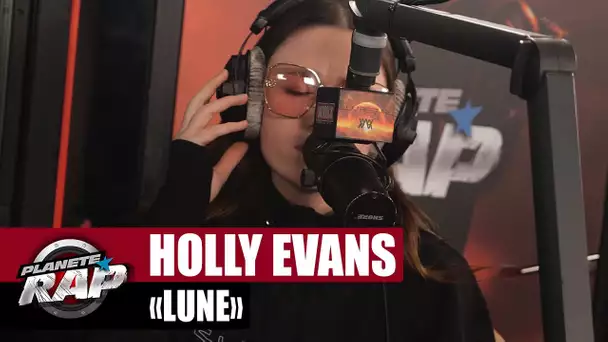[EXCLU] Holly Evans - Lune #PlanèteRap