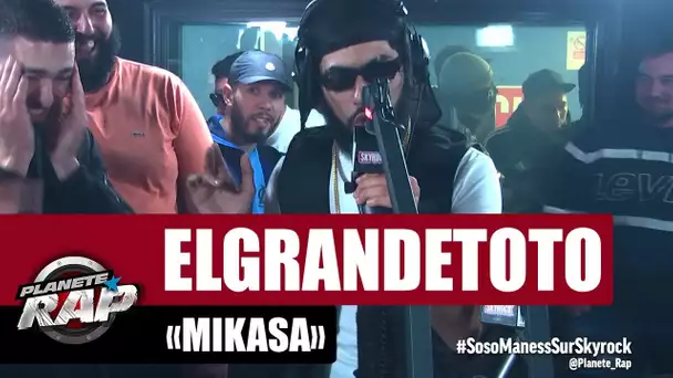 [Exclu] ElGrandeToto "Mikasa" #PlanèteRap