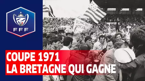Coupe de France 1971 : la Bretagne qui gagne I FFF 2021