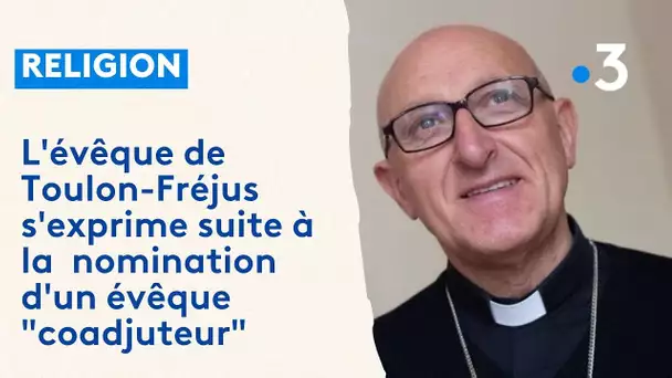 Sortie de crise au diocèse de Toulon : critiqué, l'évêque Dominique Rey s'exprime