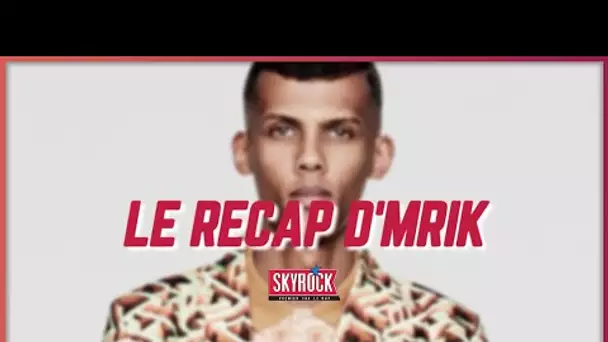 Le Récap d'Mrik : Stromae de retour !