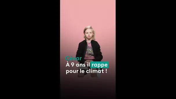 Son rap nous alerte sur le climat : César, 9 ans, ne veut pas s’arrêter là