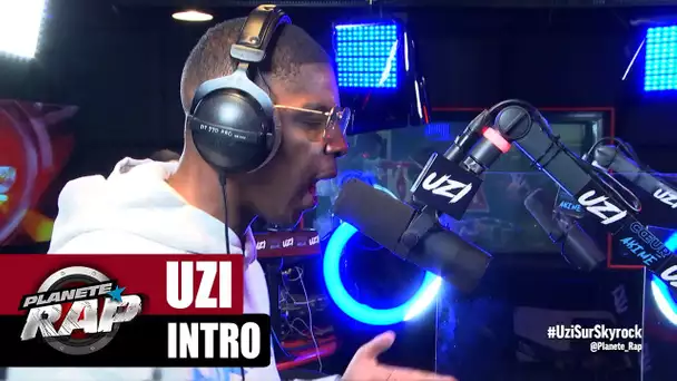 Uzi "Intro" #PlanèteRap