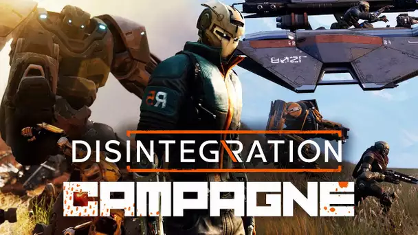 Disintegration #2 : Campagne !