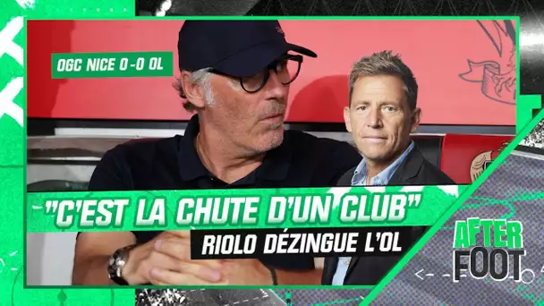 Nice 0-0 Lyon : "C'est la chute d'un club", Riolo dézingue l'OL, Laurent Blanc et son management