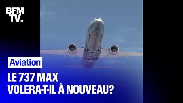 Cloué au sol depuis mars 2019, le 737 MAX va-t-il décoller à nouveau ?