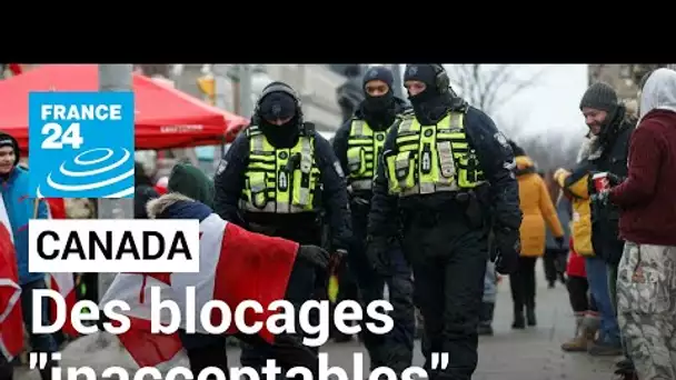 Canada : la police durcit le ton face à des "blocages inacceptables" selon Justin Trudeau