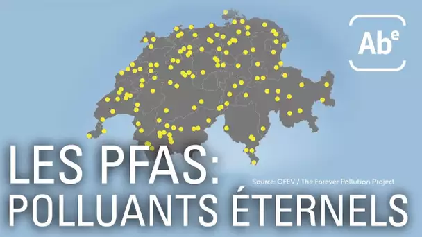 Les PFAS, ces polluants éternels