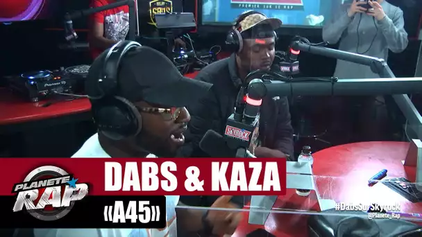 [Exclu] Dabs "A45" ft Kaza #PlanèteRap