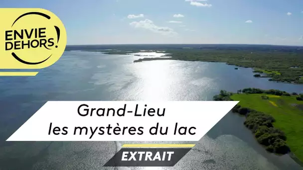 [extrait] Envie Dehors rencontre avec Claude Trouvat, un amoureux du lac de grand Lieu