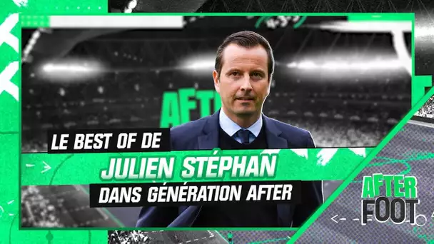Le best-of de Julien Stéphan, invité de Génération After