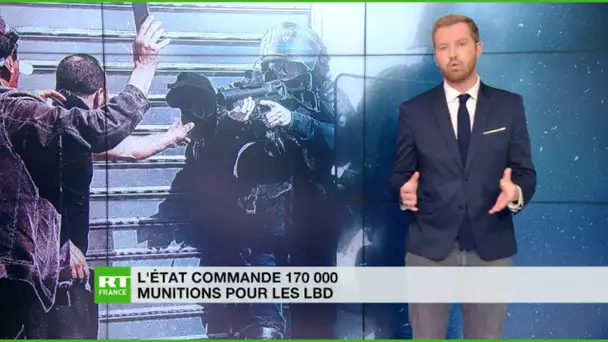 L'Etat commande 170 000 munitions de LBD