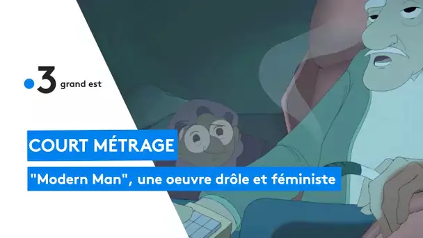 Modern Man, un court métrage strasbourgeois drôle et féministe