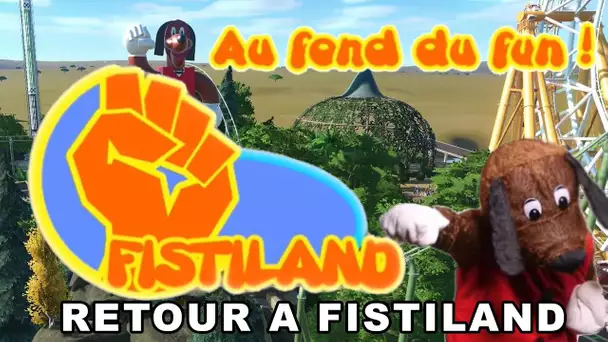 Planet Coaster - Retour à FISTILAND