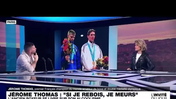 Jérôme Thomas, double médaillé olympique de boxe : "L’alcool est un poison" • FRANCE 24