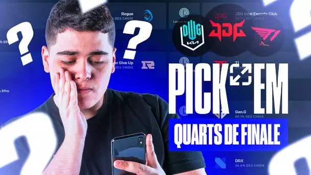 JE RÉALISE MES PICK'EM DES QUARTS DE FINALE DES WORLDS DE LEAGUE OF LEGENDS