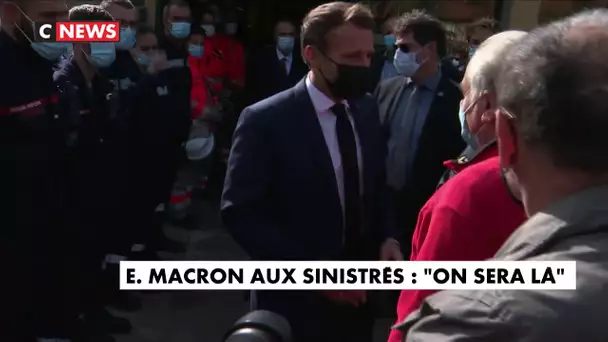 Emmanuel Macron aux sinistrés : "On sera là"