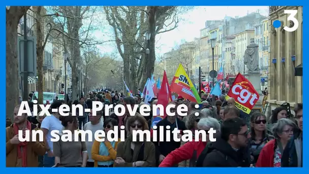 Retraites : manifestations à Aix-en-Provence pour ce premier week-end du mois d'avril