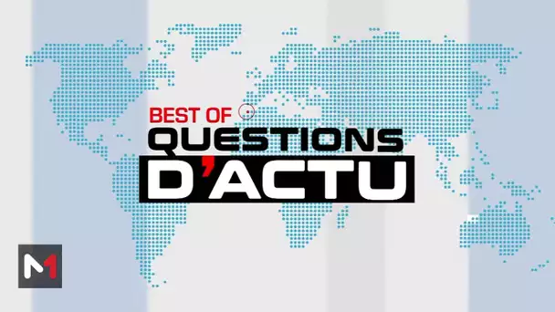 #Questionsdactu...Le best Of de la Semaine