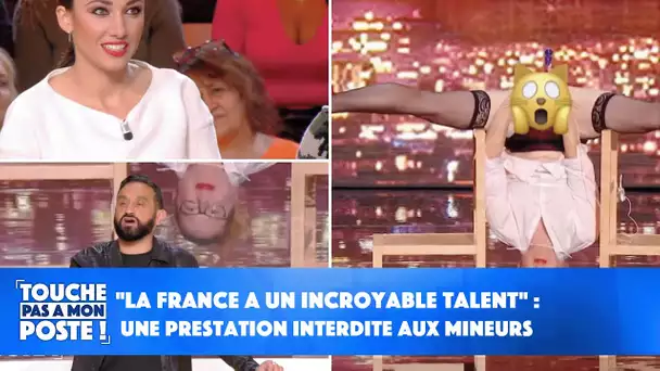 "La France a un incroyable talent" : une prestation interdite aux mineurs !