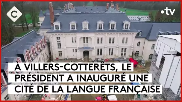 Cité de la langue française : un outil culturel et politique - L’Édito - C à vous - 30/10/2023