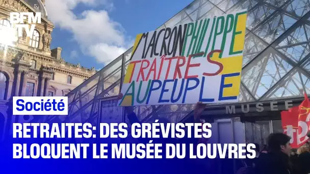 Des grévistes ont bloqué le Louvre pour protester contre la réforme des retraites