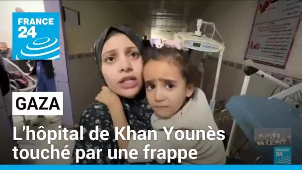 Gaza : une frappe sur un hôpital de Khan Younès fait un mort et des blessés • FRANCE 24