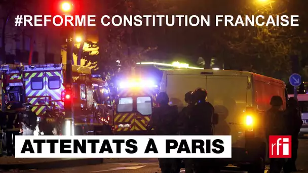 Terrorisme : pourquoi faut-il réformer la constitution ? #AttentatsParis