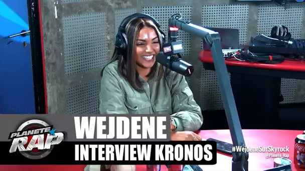 Wejdene - Interview Kronos #PlanèteRap