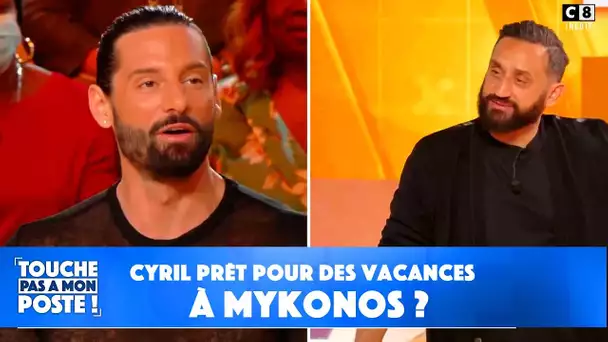 Les chroniqueurs font des propositions pour les vacances de Cyril