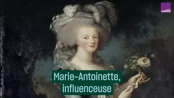 Marie-Antoinette, influenceuse