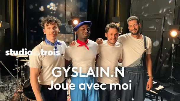 Studio trois. GYSLAIN.N interprète "Joue avec moi"