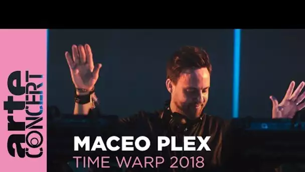 Maceo Plex – Time Warp 2018 (Full Set HiRes) – ARTE Concert