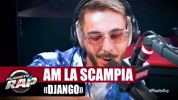 [EXCLU] AM La Scampia - Django #PlanèteRap