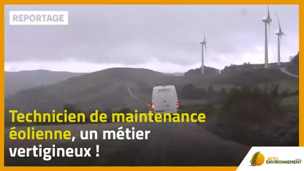 Technicien de maintenance éolienne, un métier vertigineux !