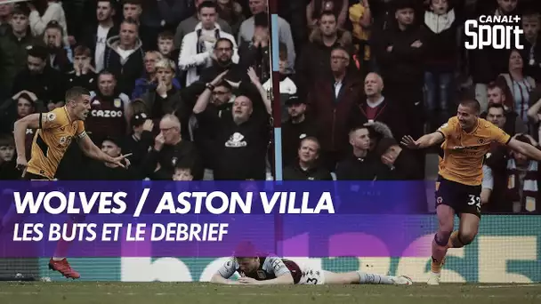 Le débrief de Wolverhampton / Aston Villa - Premier League (J8)