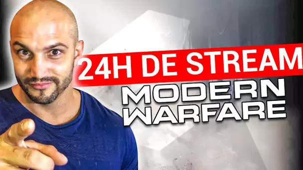 24H DE STREAM NON STOP SUR MODERN WARFARE !