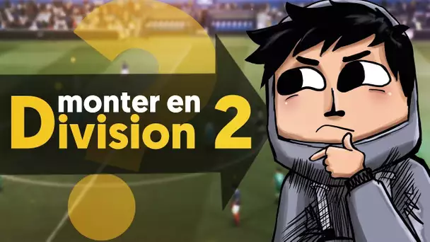 FIFA 19 : La passion du Football ⚽ | Division 2 ?