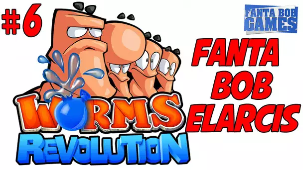 Fanta et Bob dans Worms Revolution avec Elarcis - Ep.6