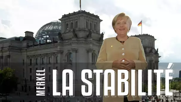 Angela Merkel ou la stabilité