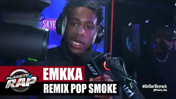 Emkka "Remix Pop Smoke" #PlanèteRap