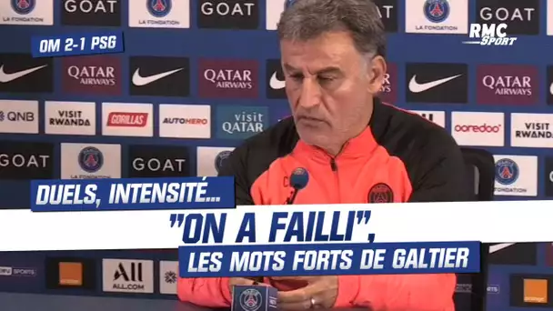 OM 2-1 PSG : "On a failli", les mots forts de Galtier sur le match parisien