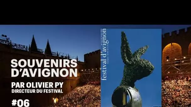 Souvenirs d&#039;Avignon #6, par Olivier Py (2001)