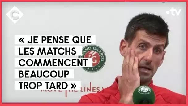 Nadal et Djokovic ne veulent pas jouer à 21h - C à vous - 01/06/2022