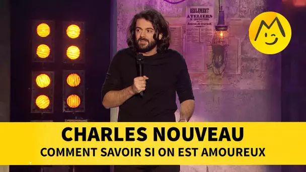 Charles Nouveau - Comment savoir si on est amoureux.