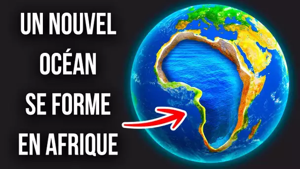 Le sixième océan du monde se formera en Afrique dans les X prochaines années