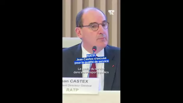 RATP: Jean Castex présente ses "excuses" pour la qualité du service qui s'est "dégradée"