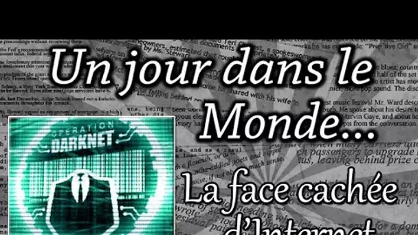 LA FACE CACHÉE D'INTERNET " LE DARKNET "